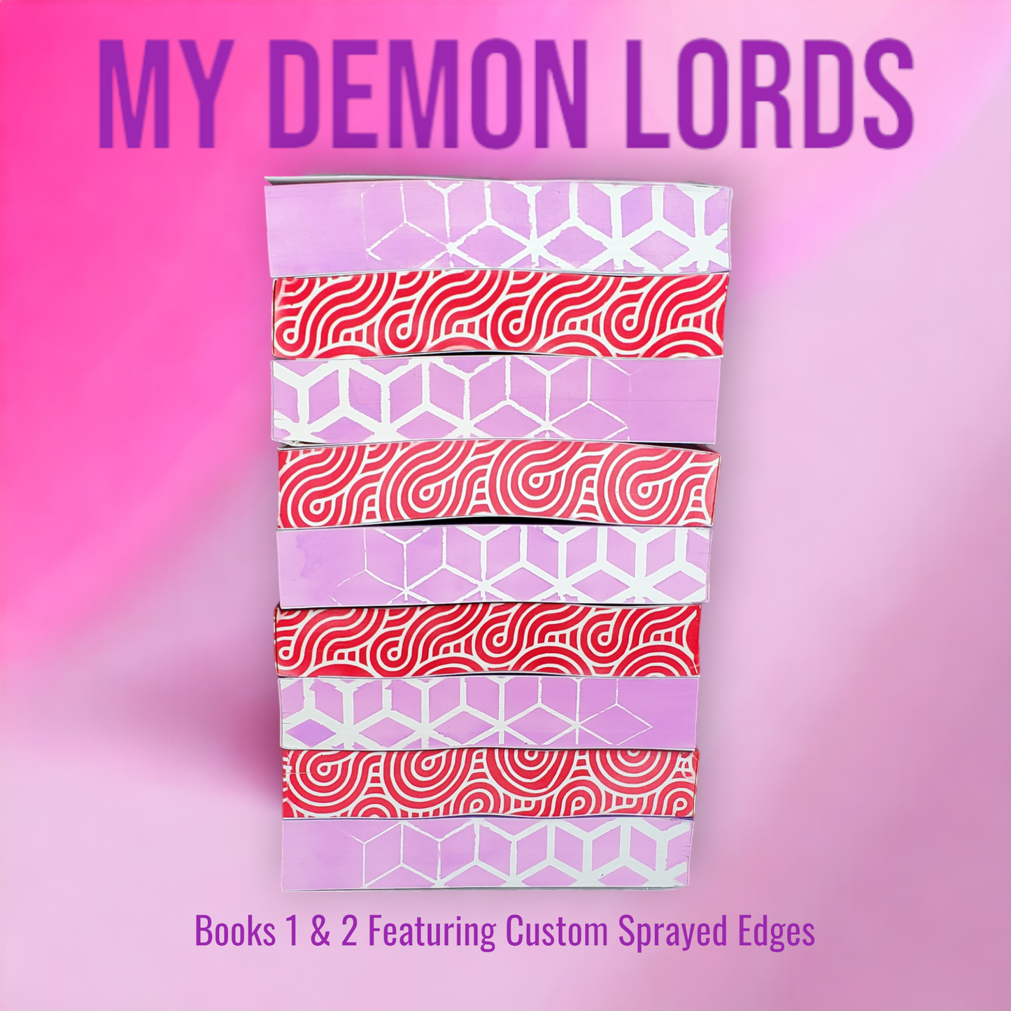 My Demon Lords Books 1 & 2 Featuring Custom Sprayed Edges by Sydney St James (Demon in My Veins & Demon in My Cell)