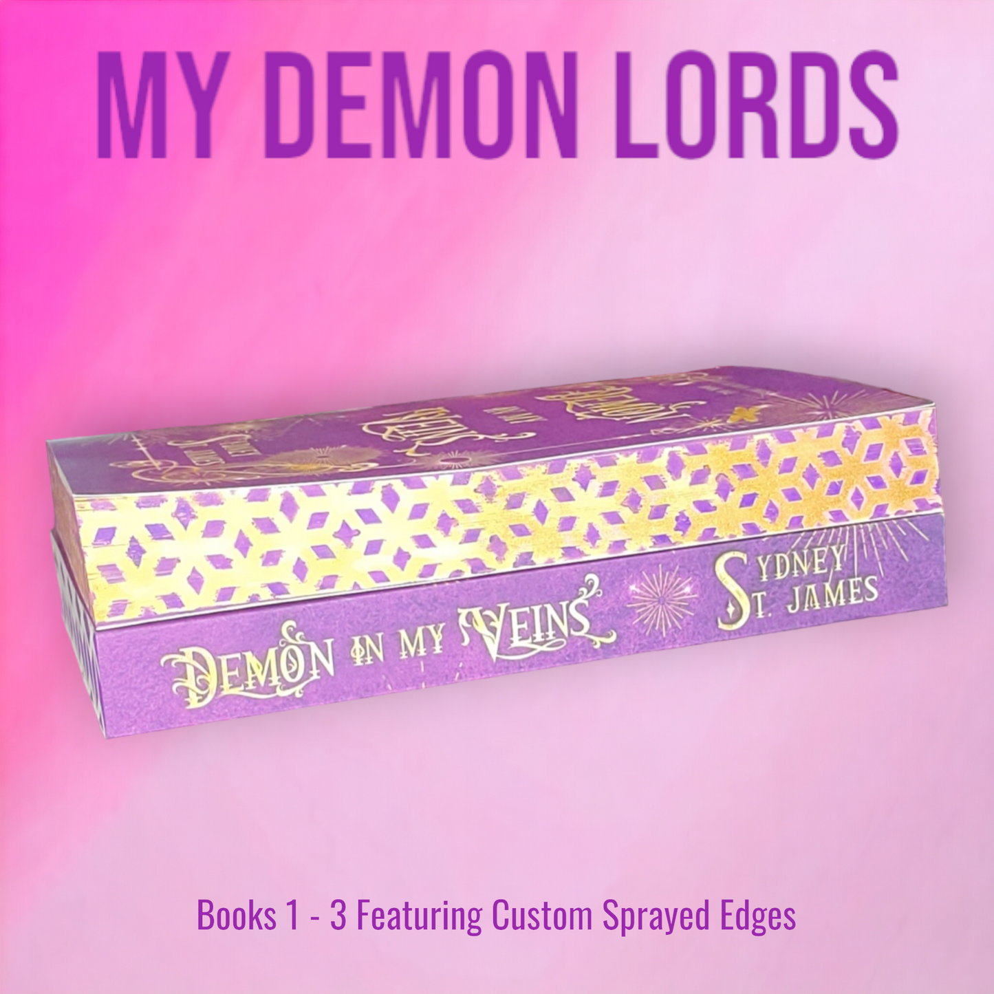 My Demon Lords Book 1 Featuring Oopse Custom Sprayed Edges (Demon in My Veins)