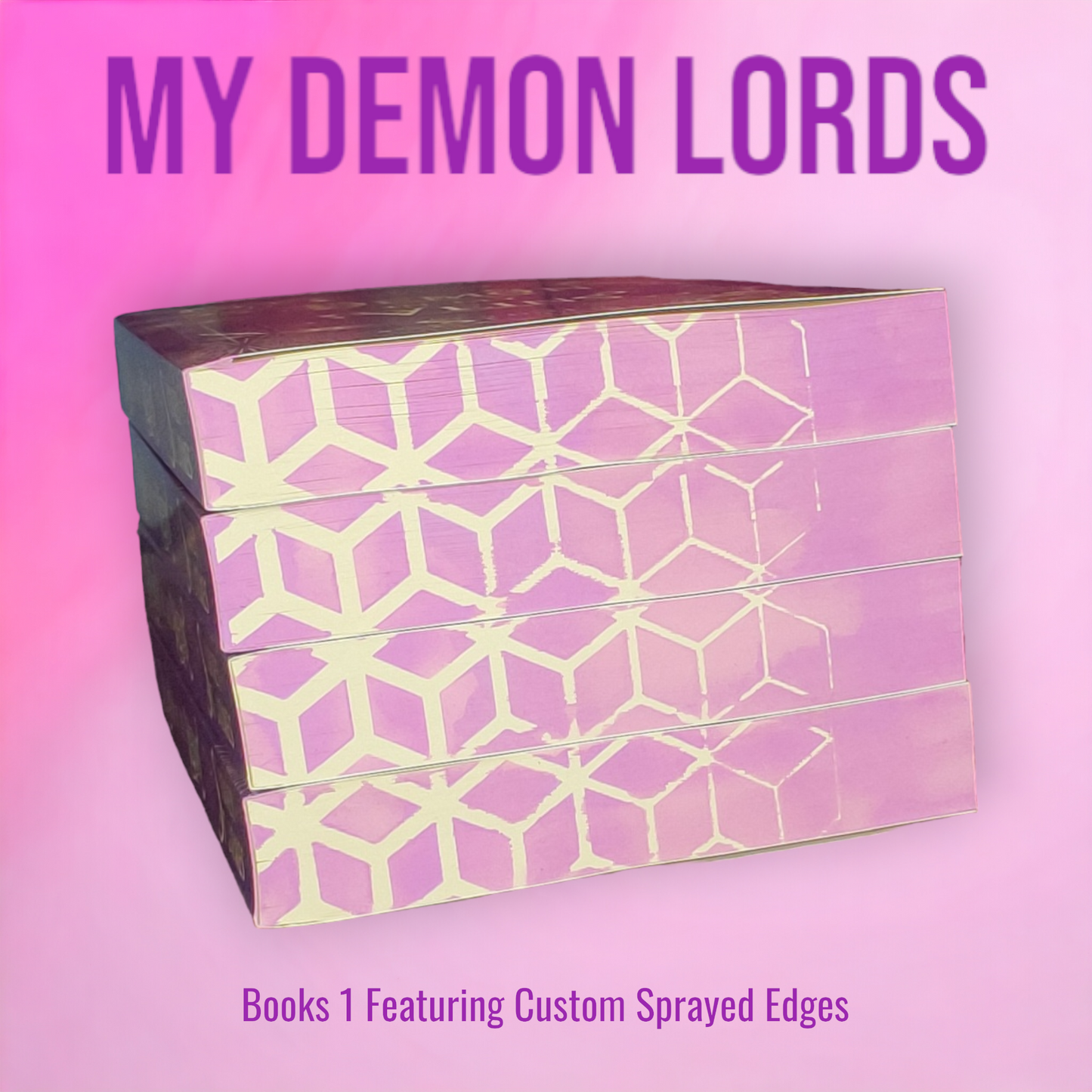 My Demon Lords Book 1 Featuring Custom Sprayed Edges (Demon in My Veins)